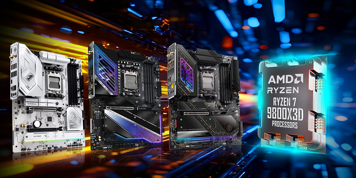 ASRock AM5 Motherboards Fully Compatible with AMD Ryzen™ 7 9800X3D Processor